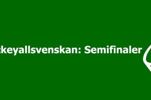 Hockeyallsvenskan semifinaler